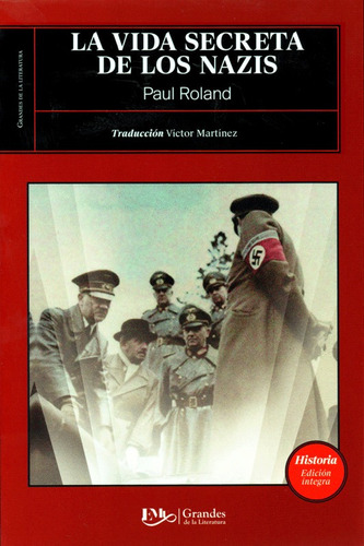 Libro Vida Secreta De Los Nazis -2da Guerra Mundial Historia
