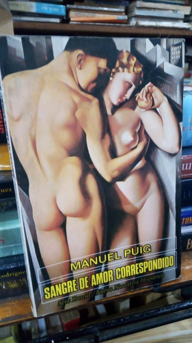 Manuel Puig Sangre De Amor Correspondido Primera Edicio 1982
