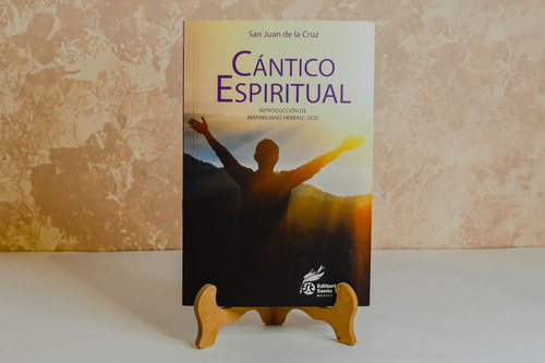 Cántico Espiritual. San Juan De La Cruz