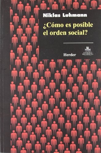 Como Es Posible El Orden Social? - Luhmann Niklas