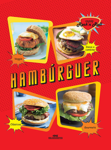 Coleção rock’n’roll: Hambúrguer e sorvetes & milk-shakes, de a Melhoramentos. Série Arte Culinária Especial Editora Melhoramentos Ltda., capa dura em português, 2013