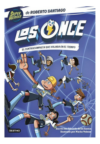 Libro Los Once 3. El Centrocampista Que Viajaba En El T /072