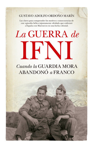 La Guerra De Ifni, De Ordoño Marín, Gustavo Adolfo. Editorial Almuzara, Tapa Blanda En Español