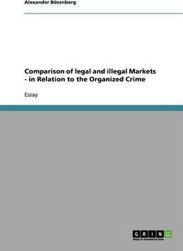Libro Comparison Of Legal And Illegal Markets - In Relati...