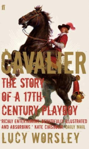 Libro: Cavalier: The Story Of A 17th Century Playboy: A Tale