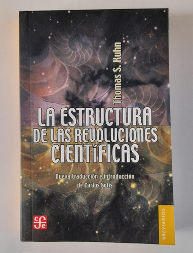 La Estructura De Las Revoluciones Científicas T. Kuhn 3.ed 