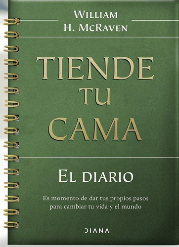 Libro : Diario. Tiende Tu Cama - Mcraven, William H.