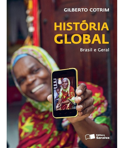 História Global - Brasil E Geral - Vol. Único - 10ª Ed. 2012