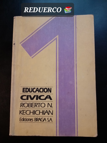 Educación Cívica 1 Roberto Kechichian C