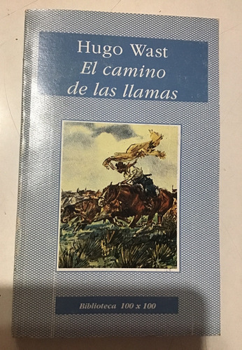 Hugo Wast El Camino De Las Llamas Libro Fisico