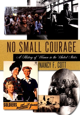Libro No Small Courage: A History Of Women In The United ...