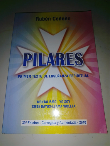 Pilares Primer Texto De Enseñanza Espiritual Rubén Cedeño