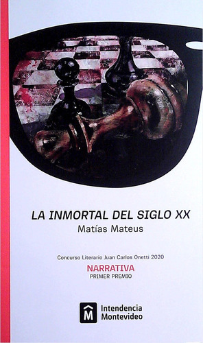 Libro La Inmortal Del Siglo Xxi De Matías Mateus