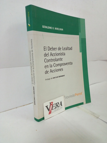 El Deber De Lealtad Del Accionista Controlante - Mirelman