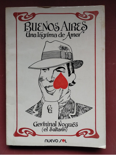 Buenos Aires, Una Lágrima De Amor - Germinal Nogués