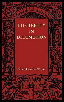 Libro Electricity In Locomotion : An Account Of Its Mecha...