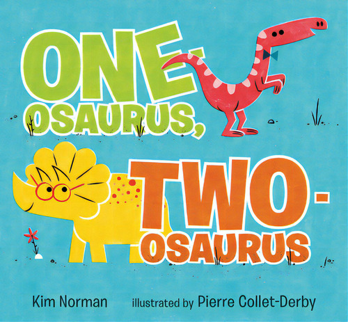 One-osaurus, Two-osaurus, De Norman, Kim. Editorial Candlewick Books, Tapa Dura En Inglés