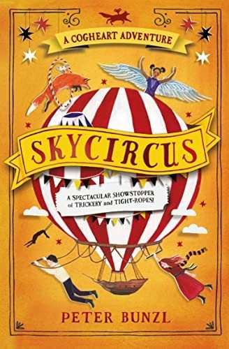 Skycircus (the Cogheart Adventures #3), De Peter Bunzl. Editorial Usborne Publishing Ltd, Tapa Blanda En Inglés, 2018