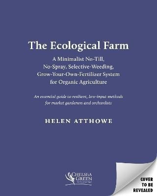 Libro The Ecological Farm : A Minimalist No-till, No-spra...