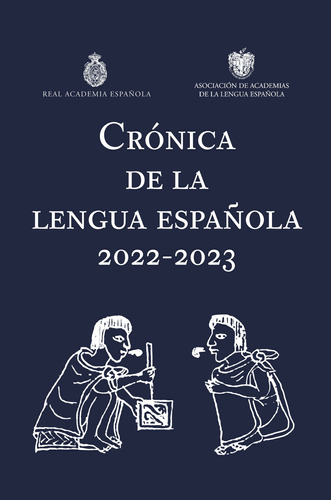 Crónica De La Lengua Española 2022 De Real Academia Española