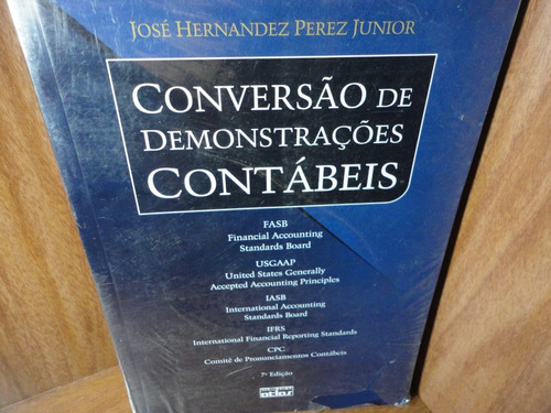 Conversão De Demonstrações Contábeis - 7°edição, De Jose Hernandez Perez Junior. Editora Atlas Em Português