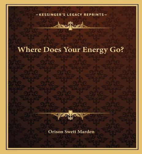 Libro Where Does Your Energy Go? - Marden, Orison Swett