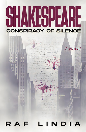 Shakespeare: Conspiracy Of Silence, De Lindia, Raf. Editorial Lightning Source Inc, Tapa Blanda En Inglés