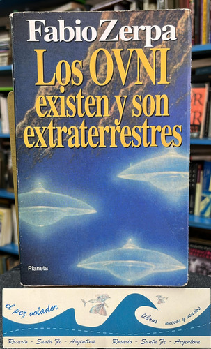Los Ovni Existen Y Son Extraterrestres - Fabio Zerpa (Usado)