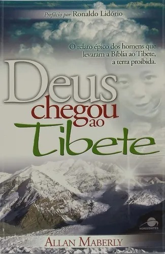 Livro Deus Chegou Ao Tibete  Allan Maberly - Horizontes