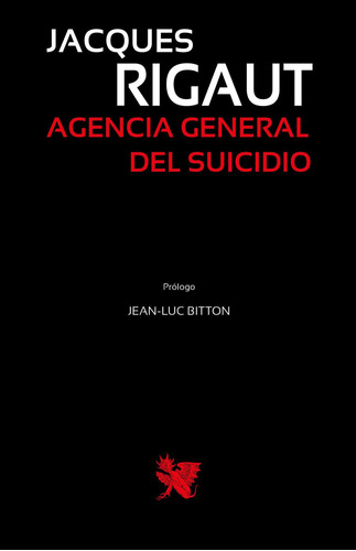 Agencia General del Suicidio: No, de Rigaut, Jacques., vol. 1. Editorial Aquelarre, tapa pasta blanda, edición 1 en español, 2019