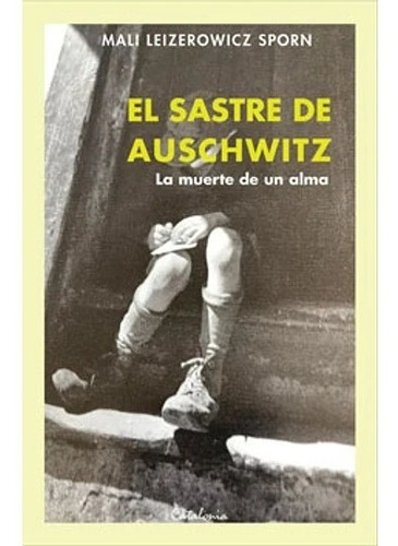 El Sastre De Auschwitz