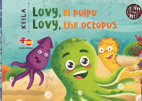 Lovy, El Pulpo / Lovy, The Octopus, De ., Keila. Editorial Rimpompante, Tapa Dura En Español