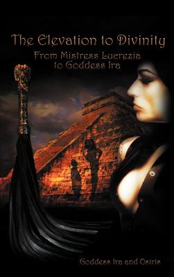 Libro The Elevation To Divinity: From Mistress Lucrezia T...