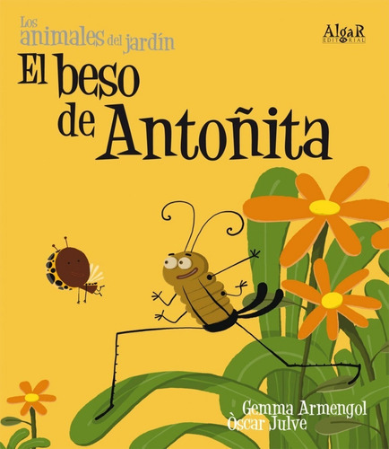 El Beso De Antoñita, De Gemma Armengol. Editorial Algar, Tapa Blanda En Español, 2009