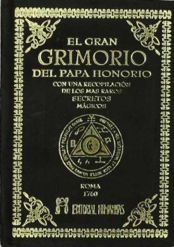 El Gran Grimorio Del Papa Honorio Papa Honorio Humanitas