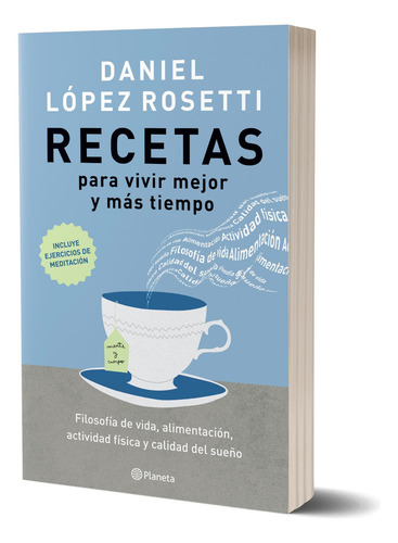 Libro. Daniel Lopez Rosetti. Recetas Para Vivir Mejor