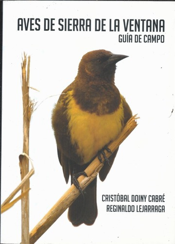 Cabre Y Lejarraga. Aves De Sierra De La Ventana
