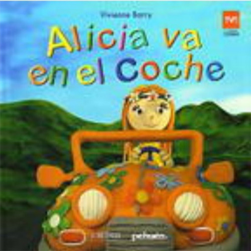 Alicia Va En El Coche -  (ene Tene Tu), De Barry, Vivienne. Editorial Pehuén, Tapa Blanda En Español