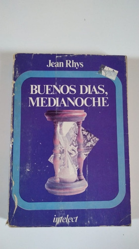 Buenos Días, Medianoche - Jean Rhys - Ed 1981
