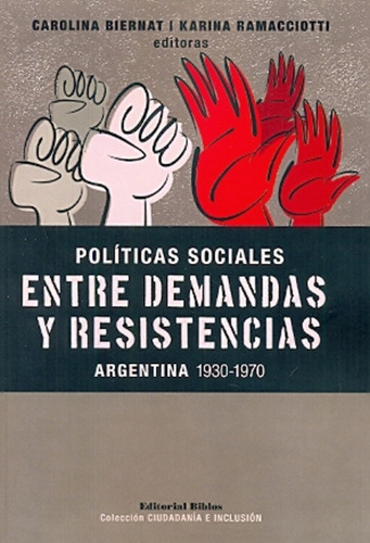 Entre Demandas Y Resistencias - Carolina Biernat
