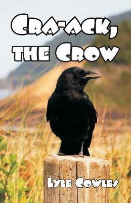 Libro Cra-ack, The Crow - Lyle Cowles