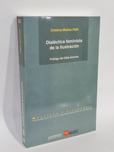 Dialéctica Feminista De La Ilustración. 320 Páginas