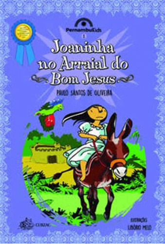 Joaninha No Arraial Do Bom Jesus, De Oliveira, Paulo Santos De. Editora Cubzac, Capa Mole, Edição 1ª Edição - 2017 Em Português