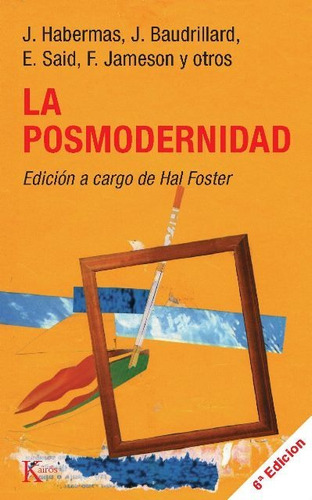 La Posmodernidad, Hal Foster, Kairós