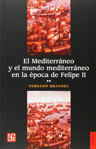 Libro El Mediterraneo - Fernand Braudel - Fce - Libro