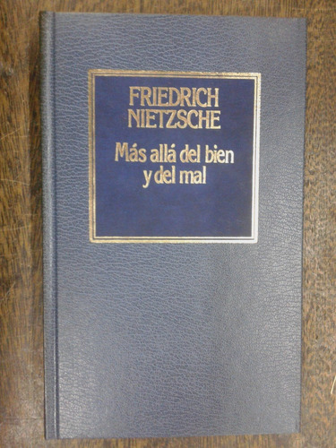 Mas Alla Del Bien Y Del Mal * Friedrich Nietzsche * 