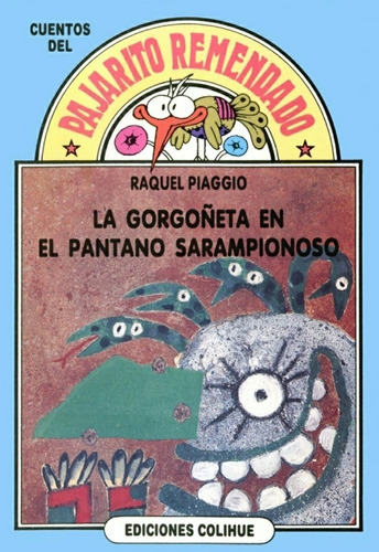 Gorgoñeta En El Pantano Sarampionoso, La - Raquel Piaggio
