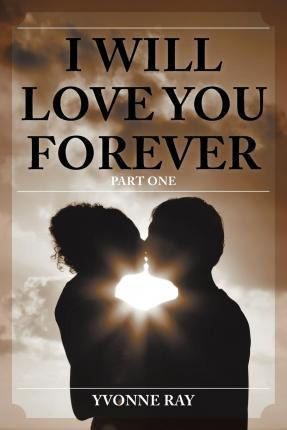 Libro I Will Love You Forever - Yvonne Ray