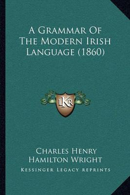 Libro A Grammar Of The Modern Irish Language (1860) - Cha...