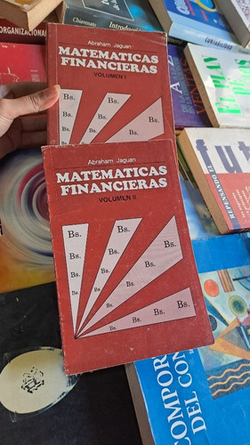 Matemáticas Financieras, Vol 1 Y 2 Abraham Jaguan